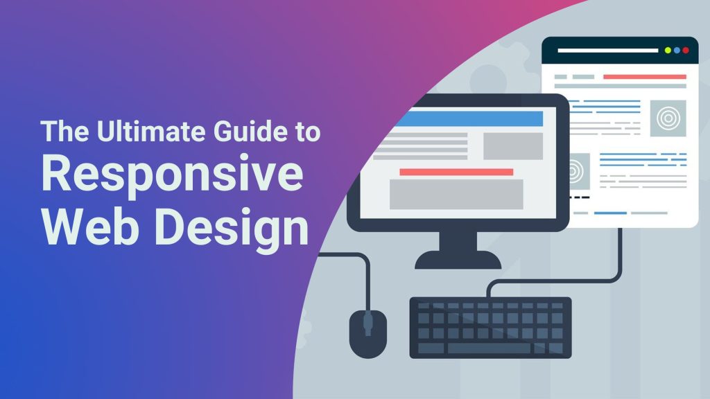 The Ultimate Guide to Responsive Web Design