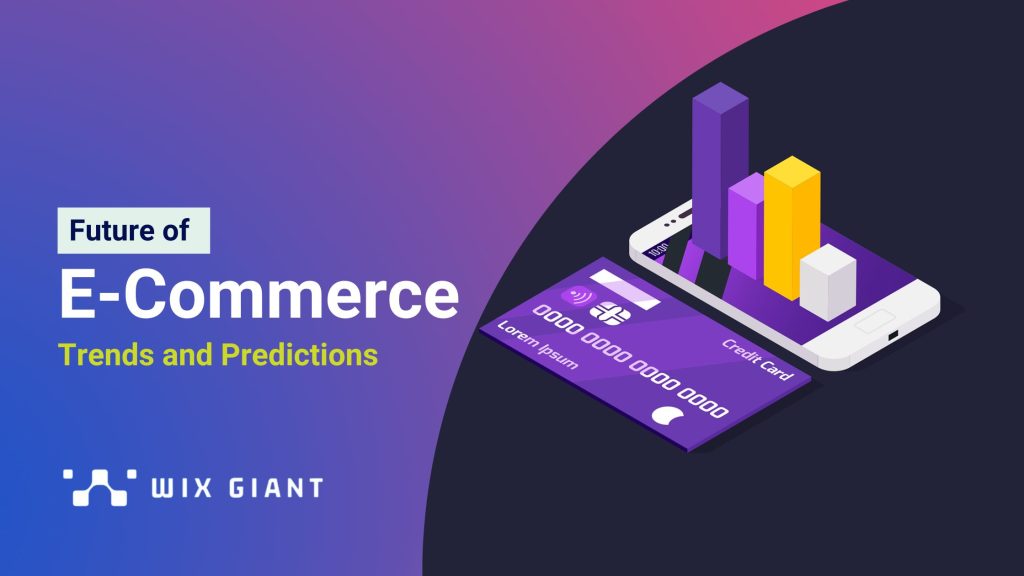 The Future of E-Commerce- wixgiant