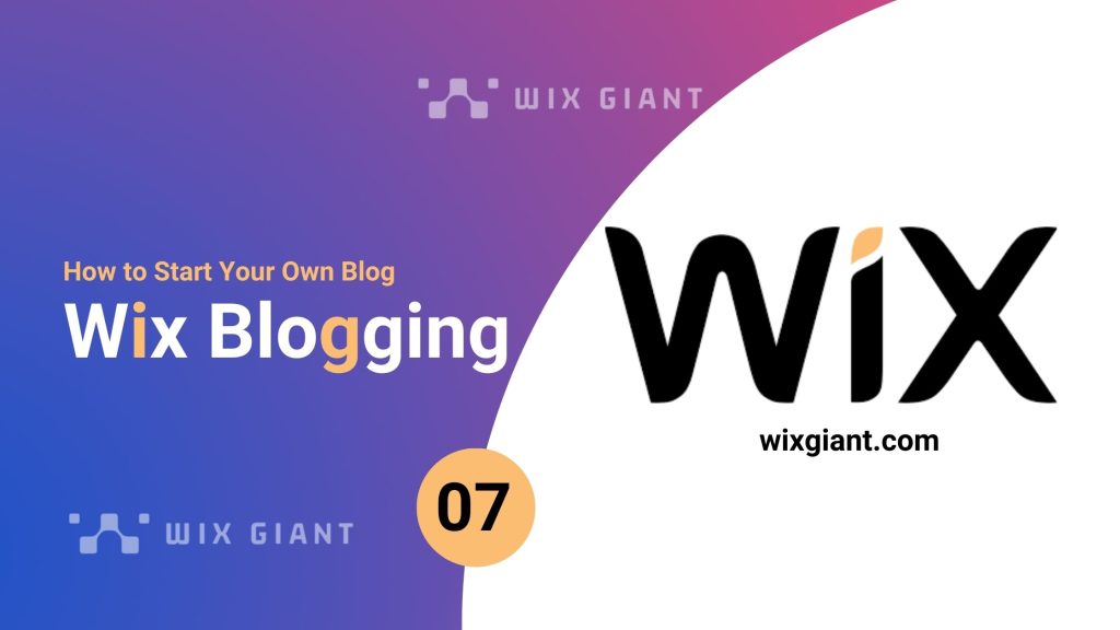 Wix Blogging Made Easy - How to Start Your Own Blog - wixgiant