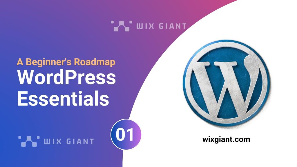 WordPress Essentials: A Beginner’s Roadmap