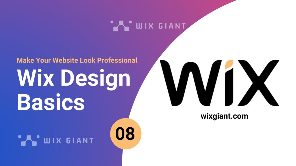 Wix Design Basics: How to Make Your Website Look Professional